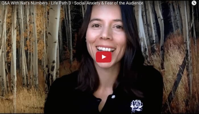 Q&A With Nat’s Numbers – A 3 Life Path’s Social Anxiety & Fear of the Audience