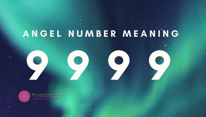 The Meaning Behind Angel Number 9999