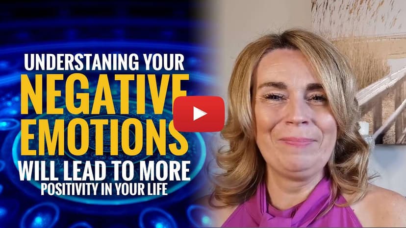 Understanding These Simple Truths About Your Negative Emotions Will Set You Free!