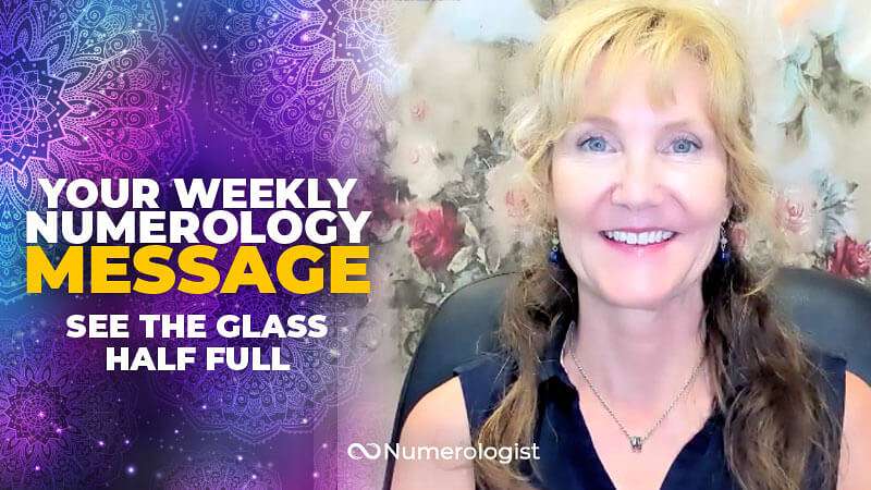 This Numerology Message Will Help You See The Glass Half Full For Once!