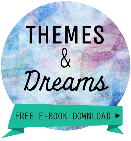 themes and dreams