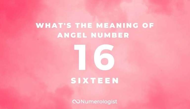 What's the Meaning of Angel Number 16?