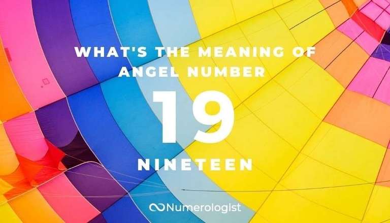 What's the Meaning of Angel Number 19?