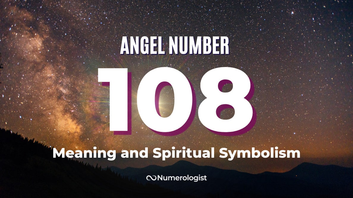 angel number 108 meaning and spiritual symbolism