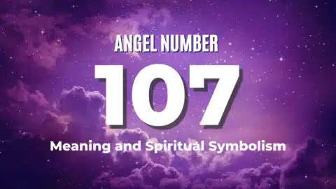 The Spiritual Meaning of Angel Number 107